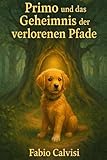 Primo und die verlorenen Pfade