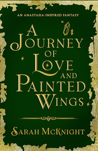 A Journey of Love and Painted Wings: An Anastasia-Inspired Romantasy