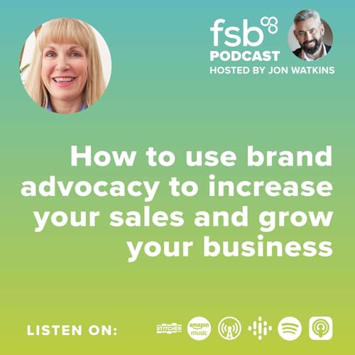 How to use brand advocacy to increase sales and grow your business