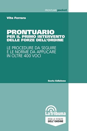 Prontuario per il primo intervento delle forze dell'ordine. 2024