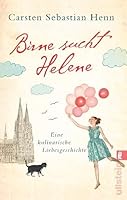 Birne sucht Helene: Eine kulinarische Liebesgeschichte 3548284000 Book Cover
