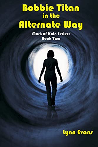 Bobbie Titan in the Alternate Way: Mark of Kain... 1490390065 Book Cover