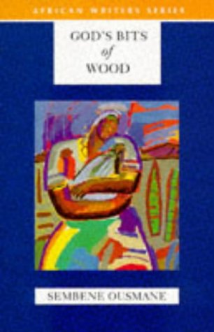 God's Bits of Wood (AWS African Writers Series)