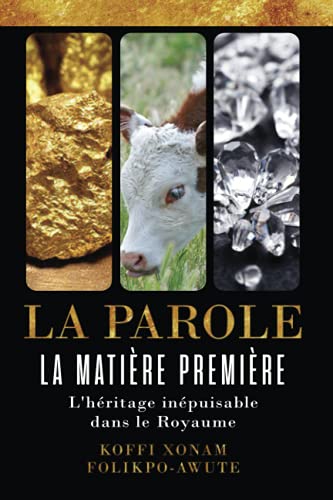 LA PAROLE: La Matière Première