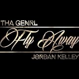  Fly Away (feat. Jordan Kelley)