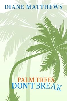 Paperback Palm Trees Don't Break Book