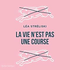 Page de couverture de La vie n'est pas une course