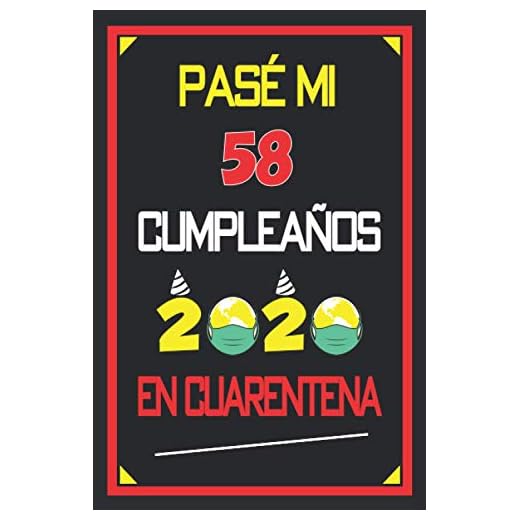 Pasé Mi 58 Cumpleaños En Cuarentena 2020: 58 años. Libro de visitas, cuaderno, 110 páginas de felicitaciones, idea de regalo, regalo de aniversario para pareja, niño, mujer, hombre