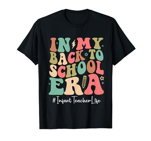 Infant Teacher in My Back to School Era Women Groovy T-Shirt