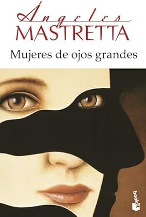 Mujeres de ojos grandes (Novela)
