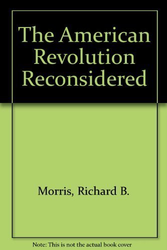 The American Revolution Reconsidered by Richard... B01F9H0TVS Book Cover