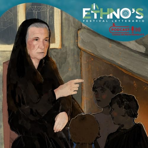Ethno's festival letterario 24 - Contos de Maria Nudda - Racconti popolari nell'era digitale - ep. 8