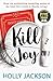 Holly Jackson 3 Books Collection Set (Kill Joy, The Reappearance of Rachel Price [Hardcover] & Five Survive)