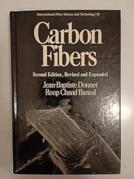 Hardcover Carbon Fibers (International Fiber Science and Technology, Vol 10) Book