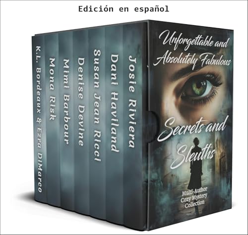Secretos y Detectives Inolvidables y Absolutamente Fabulosos (Los Inolvidables nº 9) (Spanish Edition)