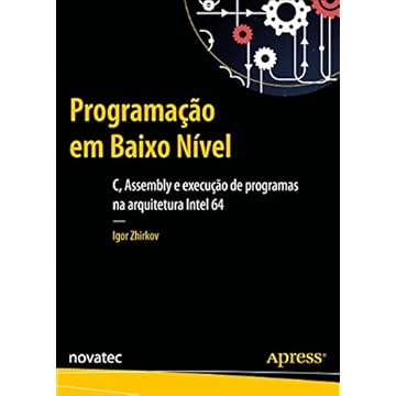 Capa do livro Programação em Baixo Nível: C, Assembly e Execução de Programas na Arquitetura Intel 64