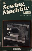 The Sewing Machine Handbook 0668065621 Book Cover