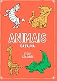 Fauna para colorir: Livro infantil para colorir - Bárbara Gil Sanchez, Bárbara Gil Sanchez 