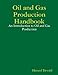 Oil and Gas Production Handbook: An Introduction to Oil and Gas Production