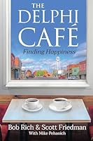 The Delphi Cafe: Finding Happiness 1637633858 Book Cover
