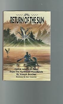 Hardcover Return of the Sun: Native American Tales from the Northeast Woodlands Book