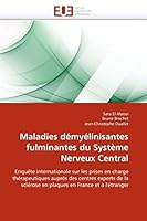 Maladies Da(c)Mya(c)Linisantes Fulminantes Du Systa]me Nerveux Central 6131542899 Book Cover