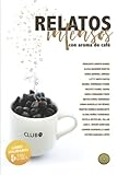 Relatos Intensos: con aroma de café