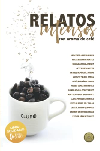 Relatos Intensos: con aroma de café