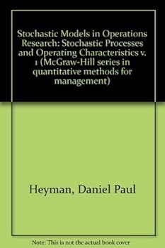 Hardcover Stochastic Models in Operations Research, Vol. 1: Stochastic Processes and Operating Characteristics (McGraw-Hill Series in Quantitative Methods for Management) Book