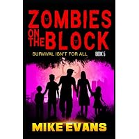 Zombies on The Block: Survival isn't for All
