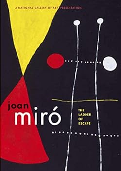 Joan Miro: Ladder of Escape