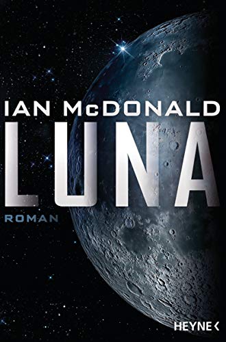 Preisvergleich Produktbild Luna: Roman (Luna-Reihe, Band 1)