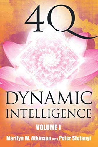 4Q Dynamic Intelligence - Volume 1 : Atkinson, Marilyn W., Stefanyi ...