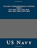  US Navy Uniform Regulations from 1797, 1802, 1814, 1833, 1841, 1852, 1864, 1866, and 1869