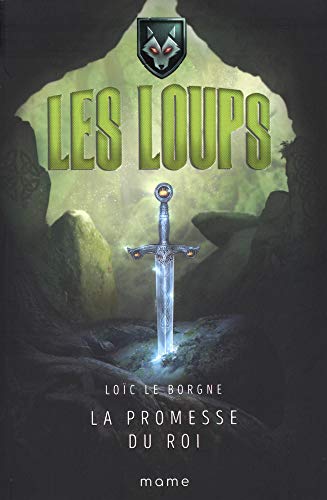 Les Loups : La promesse du roi
