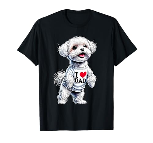 Maltese Dad I Love Dad Maltese Lover T-Shirt