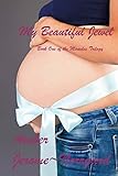 My Beautiful Jewel: Book One of the Miracles Trilogy
