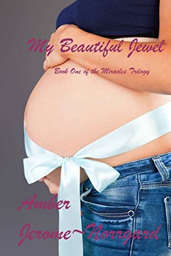 My Beautiful Jewel: Book One of the Miracles Trilogy