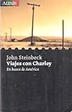 viajes con charley pdf  Viajes con Charley. En busca de América