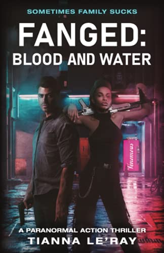 Blood and Water: Sometimes Family Sucks (Fanged)