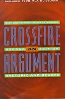 Crossfire: An Argument Rhetoric and Reader 0065015134 Book Cover