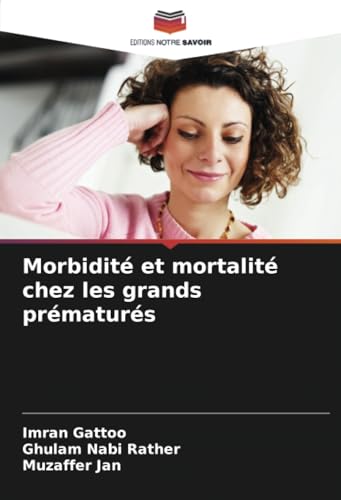 Morbidité et mortalité chez les grands prématurés: DE