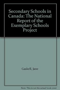 Secondary Schools in Canada: The National Report of the Exemplary Schools Project