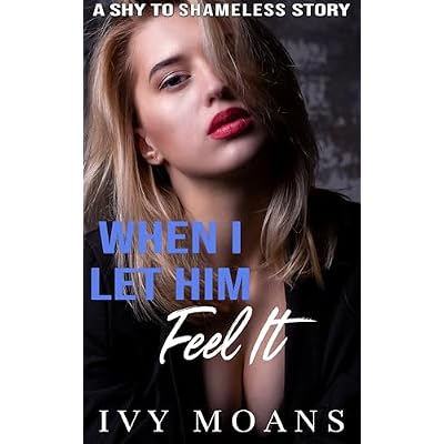 When I Let Him Feel It