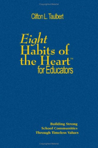 Eight Habits of the Heart for Educators: Building Strong School Communities Through Timeless Values
