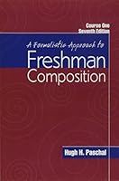 A Formalistic Approach to Freshman Composition, Course One 0787292664 Book Cover