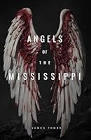 Angels of the Mississippi B0F5X1WZ8J Book Cover
