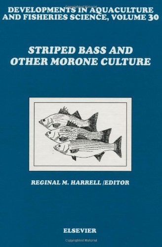 Striped Bass and Other Morone Culture (Developments in Aquaculture and Fisheries Science Book 30) (English Edition)