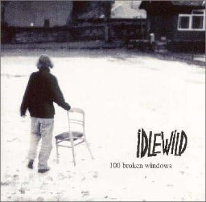 Idlewild 100 Broken Windows
