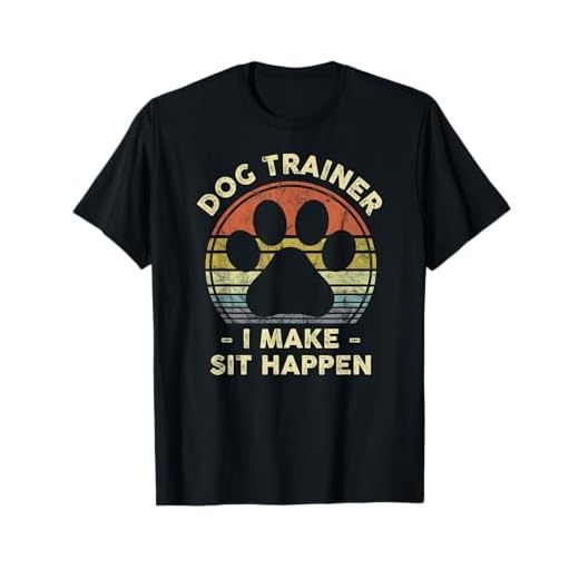 Dog Trainer I Make Sit Happen Funny Pun Gift For A Dog Lover T-Shirt